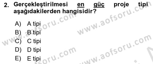 Proje Yönetimi Dersi 2024 - 2025 Yılı (Vize) Ara Sınav Soruları 2. Soru