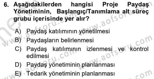 Proje Yönetimi Dersi 2024 - 2025 Yılı (Vize) Ara Sınav Soruları 6. Soru