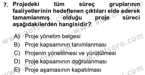Proje Yönetimi Dersi 2024 - 2025 Yılı (Vize) Ara Sınav Soruları 7. Soru