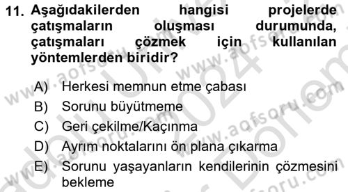 Proje Yönetimi Dersi 2024 - 2025 Yılı (Final) Dönem Sonu Sınav Soruları 11. Soru