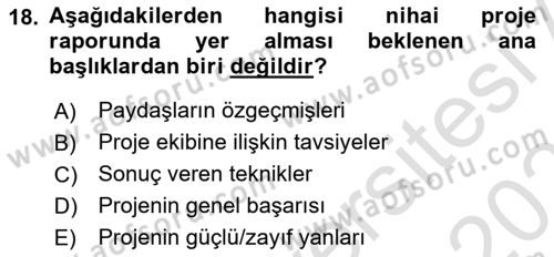 Proje Yönetimi Dersi 2024 - 2025 Yılı (Final) Dönem Sonu Sınav Soruları 18. Soru