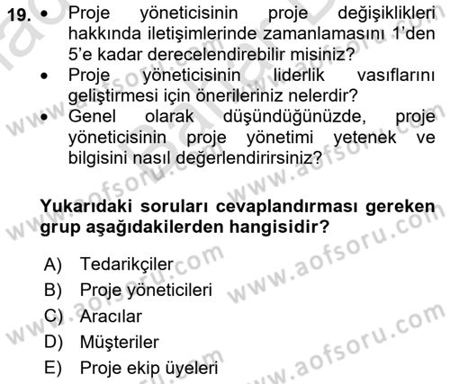 Proje Yönetimi Dersi 2024 - 2025 Yılı (Final) Dönem Sonu Sınav Soruları 19. Soru