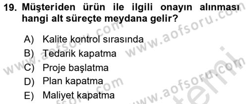 Proje Yönetimi Dersi 2024 - 2025 Yılı Yaz Okulu Sınav Soruları 19. Soru