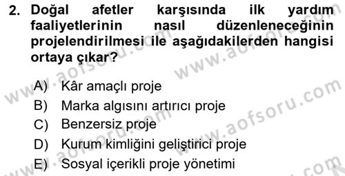 Proje Yönetimi Dersi 2024 - 2025 Yılı Yaz Okulu Sınav Soruları 2. Soru