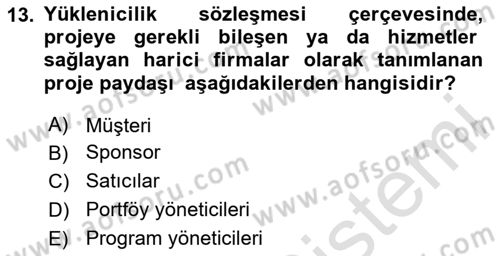 Proje Yönetimi Dersi 2025 - 2026 Yılı (Vize) Ara Sınav Soruları 13. Soru