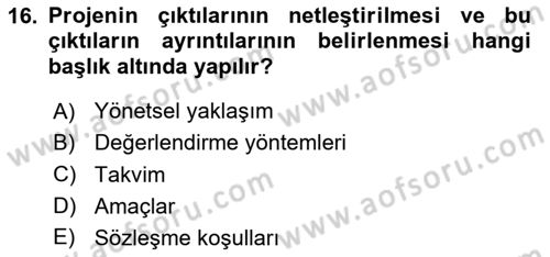 Proje Yönetimi Dersi 2025 - 2026 Yılı (Vize) Ara Sınav Soruları 16. Soru
