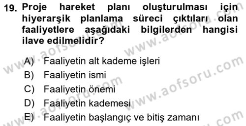Proje Yönetimi Dersi 2025 - 2026 Yılı (Vize) Ara Sınav Soruları 19. Soru