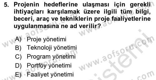 Proje Yönetimi Dersi 2025 - 2026 Yılı (Vize) Ara Sınav Soruları 5. Soru