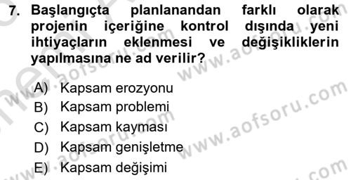 Proje Yönetimi Dersi 2025 - 2026 Yılı (Vize) Ara Sınav Soruları 7. Soru