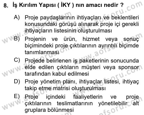 Proje Yönetimi Dersi 2025 - 2026 Yılı (Vize) Ara Sınav Soruları 8. Soru