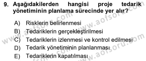 Proje Yönetimi Dersi 2025 - 2026 Yılı (Vize) Ara Sınav Soruları 9. Soru