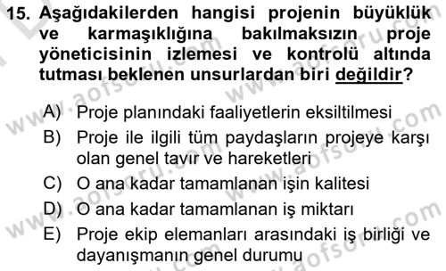 Proje Yönetimi Dersi 2025 - 2026 Yılı (Final) Dönem Sonu Sınav Soruları 15. Soru