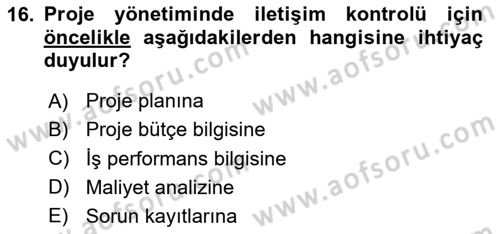 Proje Yönetimi Dersi 2025 - 2026 Yılı (Final) Dönem Sonu Sınav Soruları 16. Soru