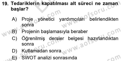 Proje Yönetimi Dersi 2025 - 2026 Yılı (Final) Dönem Sonu Sınav Soruları 19. Soru