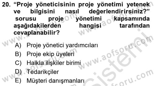 Proje Yönetimi Dersi 2025 - 2026 Yılı (Final) Dönem Sonu Sınav Soruları 20. Soru