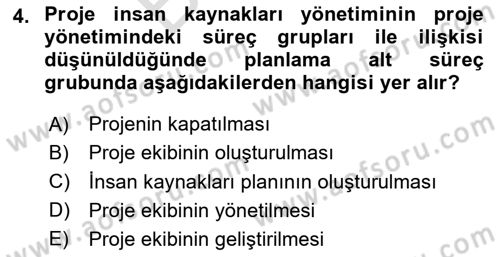 Proje Yönetimi Dersi 2025 - 2026 Yılı (Final) Dönem Sonu Sınav Soruları 4. Soru