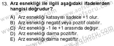 İktisada Giriş 1 Dersi 2012 - 2013 Yılı (Vize) Ara Sınav Soruları 13. Soru