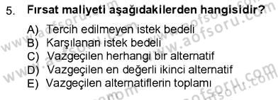 İktisada Giriş 1 Dersi 2012 - 2013 Yılı (Vize) Ara Sınav Soruları 5. Soru