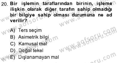 İktisada Giriş 1 Dersi 2013 - 2014 Yılı (Final) Dönem Sonu Sınav Soruları 20. Soru