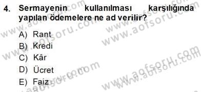 İktisada Giriş 1 Dersi 2014 - 2015 Yılı (Vize) Ara Sınav Soruları 4. Soru