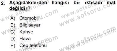 İktisada Giriş 1 Dersi 2015 - 2016 Yılı (Vize) Ara Sınav Soruları 2. Soru
