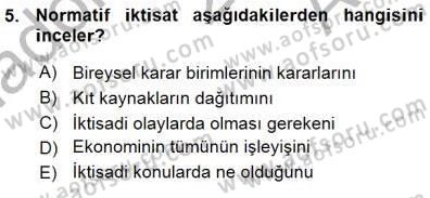 İktisada Giriş 1 Dersi 2015 - 2016 Yılı (Vize) Ara Sınav Soruları 5. Soru