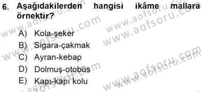 İktisada Giriş 1 Dersi 2015 - 2016 Yılı (Vize) Ara Sınav Soruları 6. Soru