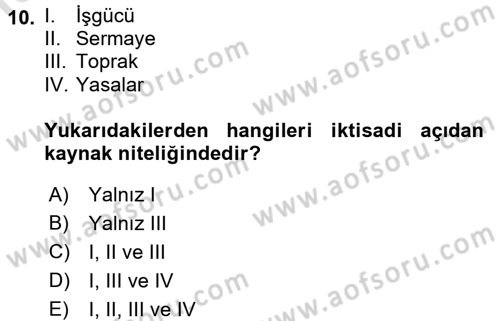 İktisada Giriş 1 Dersi 2016 - 2017 Yılı (Vize) Ara Sınav Soruları 10. Soru