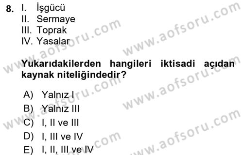 İktisada Giriş 1 Dersi 2017 - 2018 Yılı 3 Ders Sınav Soruları 8. Soru