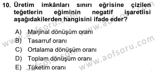 İktisada Giriş 1 Dersi 2017 - 2018 Yılı (Vize) Ara Sınav Soruları 10. Soru