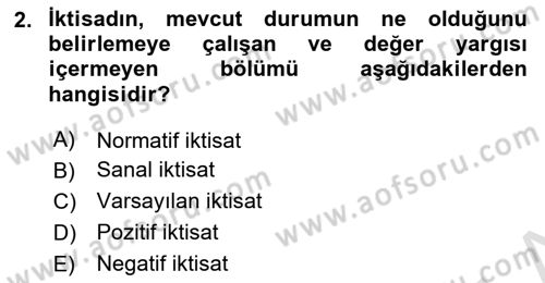 İktisada Giriş 1 Dersi 2023 - 2024 Yılı Yaz Okulu Sınav Soruları 2. Soru