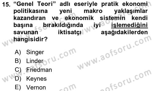 İktisada Giriş 2 Dersi 2017 - 2018 Yılı (Final) Dönem Sonu Sınav Soruları 15. Soru