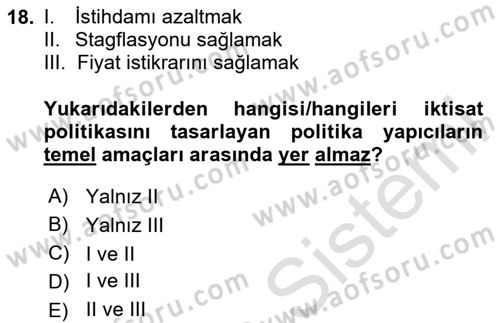 İktisada Giriş 2 Dersi 2024 - 2025 Yılı (Final) Dönem Sonu Sınav Soruları 18. Soru