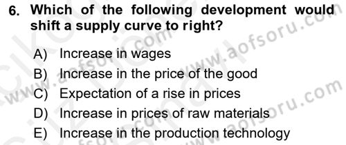 Introduction to Economics 1 Dersi 2017 - 2018 Yılı (Final) Dönem Sonu Sınav Soruları 6. Soru