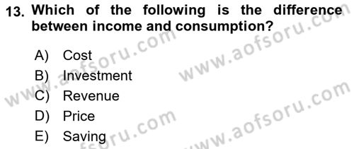 Introduction to Economics 1 Dersi 2018 - 2019 Yılı (Final) Dönem Sonu Sınav Soruları 13. Soru