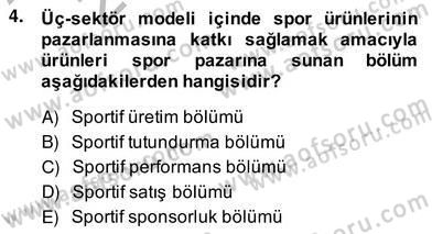 Spor Ekonomisi Dersi 2013 - 2014 Yılı (Vize) Ara Sınavı 4. Soru