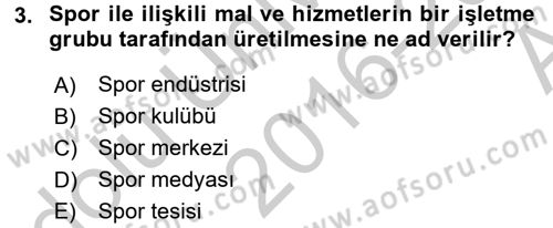 Spor Ekonomisi Dersi 2016 - 2017 Yılı (Vize) Ara Sınavı 3. Soru