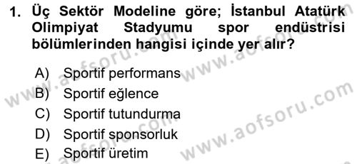 Spor Ekonomisi Dersi 2017 - 2018 Yılı (Final) Dönem Sonu Sınavı 1. Soru