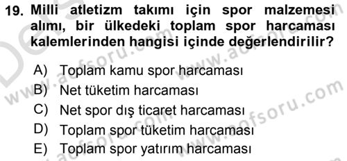 Spor Ekonomisi Dersi 2018 - 2019 Yılı 3 Ders Sınavı 19. Soru