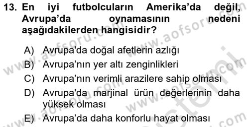 Spor Ekonomisi Dersi 2020 - 2021 Yılı Yaz Okulu Sınav Soruları 13. Soru