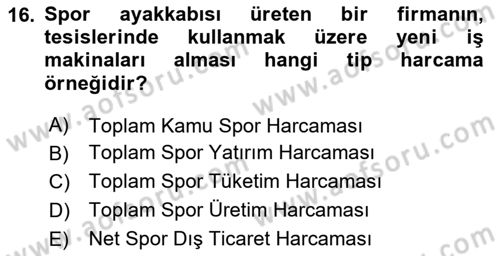 Spor Ekonomisi Dersi 2020 - 2021 Yılı Yaz Okulu Sınav Soruları 16. Soru