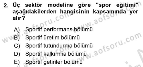 Spor Ekonomisi Dersi 2020 - 2021 Yılı Yaz Okulu Sınav Soruları 2. Soru