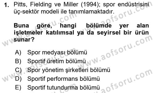 Spor Ekonomisi Dersi Yaz Okulu Sınavı Deneme Sınav Soruları 1. Soru
