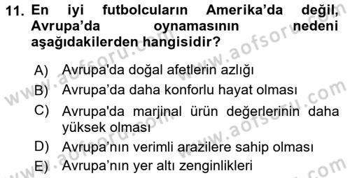 Spor Ekonomisi Dersi 2021 - 2022 Yılı Yaz Okulu Sınav Soruları 11. Soru