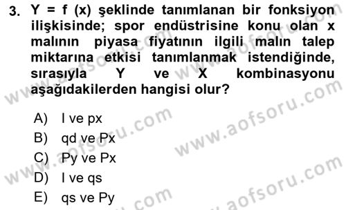 Spor Ekonomisi Dersi 2021 - 2022 Yılı Yaz Okulu Sınav Soruları 3. Soru