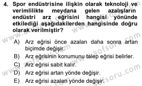 Spor Ekonomisi Dersi 2023 - 2024 Yılı Yaz Okulu Sınav Soruları 4. Soru