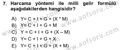 Genel Ekonomi Dersi 2021 - 2022 Yılı (Final) Dönem Sonu Sınav Soruları 7. Soru