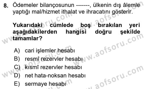 Genel Ekonomi Dersi 2021 - 2022 Yılı (Final) Dönem Sonu Sınav Soruları 8. Soru