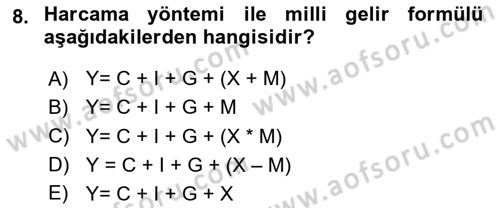 Genel Ekonomi Dersi 2024 - 2025 Yılı Yaz Okulu Sınav Soruları 8. Soru