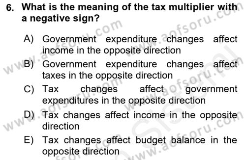 Introduction to Economics 2 Dersi 2017 - 2018 Yılı (Vize) Ara Sınavı 6. Soru